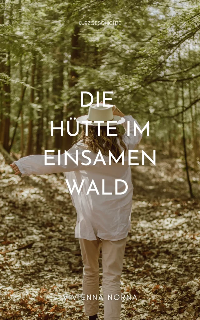Cover von "Die Hütte" mit einer Frau mittleren Alters, die durch den Wald spaziert.
